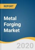 Metal Forging Market Size, Share & Trends Analysis Report by Raw Material (Carbon Steel, Aluminum), by Application (Automotive, Aerospace), by Region, and Segment Forecasts, 2020 - 2027- Product Image