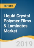 Liquid Crystal Polymer Films & Laminates Market Size, Share & Trends Analysis Report by Application (Electrical & Electronics, Automotive, Consumer Goods, Medical Device, Packaging), by Product, and Segment Forecasts, 2019 - 2025- Product Image