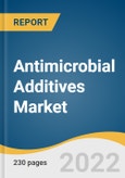 Antimicrobial Additives Market Size, Share & Trends Analysis Report By Type (Organic, Inorganic), By Application (Plastics, Paints & Coatings), By End Use (Healthcare, Food & Beverage), And Segment Forecasts, 2022 - 2030- Product Image