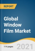 Global Window Film Market Size, Share & Trends Analysis Report by Product (Decorative, Sun Control), by Application (Automotive, Commercial), by Region (North America, Europe, APAC), and Segment Forecasts, 2021-2028- Product Image