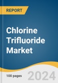 Chlorine Trifluoride Market Size, Share & Trends Analysis Report by Application (Nuclear Fuel Processing, Semiconductor Manufacturing), by Region (APAC, North America), and Segment Forecasts, 2021 - 2028- Product Image