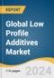 Global Low Profile Additives Market Size, Share & Trends Analysis Report by Product (PVAc, HDPE, PU), Function (Anti-shrinkage, Pigmentation), Application (SMC/BMC, Pultrusion), Region, and Segment Forecasts, 2024-2030 - Product Image