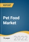 Pet Food Market Size, Share & Trends Analysis Report by Type (Dry Food, Wet Food, Snacks/Treats), by Animal (Dog, Cat, Others), by Region, and Segment Forecasts, 2022-2030 - Product Thumbnail Image