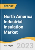 North America Industrial Insulation Market Size, Share & Trends Analysis Report By Material (Glass Wool, Stone Wool, CMS Fibers), By Product, By End-use, By Country, And Segment Forecasts, 2023 - 2030- Product Image