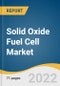 Solid Oxide Fuel Cell Market Size, Share & Trends Analysis Report by Application (Transportation, Portable, Industrial), by Region, and Segment Forecasts, 2022-2030 - Product Image