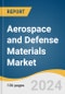 Aerospace And Defense Materials Market Size, Share & Trends Analysis Report By Product (Aluminum, Composites), By Application (Aerostructure, Propulsion System), By Aircraft Type (Commercial, Military), By Region, And Segment Forecasts, 2023 - 2030 - Product Image