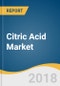 Citric Acid Market Size, Share & Trends Analysis Report by Form (Liquid, Powder), by Application (Pharmaceuticals, F&B), by Region, Competitive Landscape, and Segment Forecasts, 2018 - 2025 - Product Thumbnail Image
