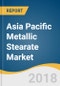 Asia Pacific Metallic Stearate Market Size, Share & Trends Analysis Report by Product (Zinc, Calcium, Aluminum, Magnesium), by Application (Plastics, Rubber, Cosmetics), by Country, and Segment Forecasts, 2018 - 2025 - Product Thumbnail Image