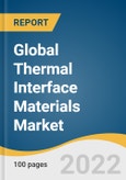 Global Thermal Interface Materials Market Size, Share & Trends Analysis Report by Product (Tapes and Films, Elastomeric Pads), by Application (Telecom, Computer, Others), and Segment Forecasts, 2022-2030- Product Image