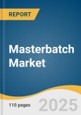 Masterbatch Market Size, Share & Trends Analysis Report By Type (Black, Filler), By Carrier Polymer (Polypropylene, Polyethylene), By End-use, By Region And Segment Forecasts, 2023 - 2030- Product Image