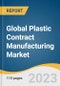 Global Plastic Contract Manufacturing Market Size, Share, & Trends Analysis Report by Product (Polypropylene, ABS, Polyethylene, Polystyrene, Others), Application (Medical, Aerospace & Defense, Automotive), Region, and Segment Forecasts, 2023-2030 - Product Image