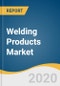 Welding Products Market Size, Share & Trends Analysis Report by Technology (Arc, Resistance), by Product (Stick Electrodes, Solid Wires), by Application, by Region, and Segment Forecasts, 2020 - 2027 - Product Thumbnail Image