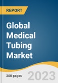 Global Medical Tubing Market Size, Share & Trends Analysis Report by Product Type (Silicone, Polyolefins, Polyimide, Polycarbonates), Application (Bulk Disposable Tubing, Catheters, Drug Delivery Systems), Region, and Segment Forecasts, 2024-2030- Product Image