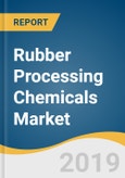 Rubber Processing Chemicals Market Size, Share & Trends Analysis Report by Product (Anti-Degradants, Accelerators, Flame Retardants, Processing Aids/Promoters), by Application, by Region, and Segment Forecasts, 2019 - 2025- Product Image