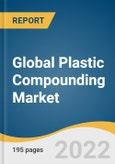 Global Plastic Compounding Market Size, Share & Trends Analysis Report by Product (PE, PP, PET, TPV, TPO, PVC, PS, PBT, PA, PC, ABS), by Application (Automotive, Electrical & Electronics), by Region, and Segment Forecasts, 2022-2030- Product Image