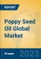 Poppy Seed Oil Global Market Insights 2023, Analysis and Forecast to 2028, by Manufacturers, Regions, Technology, Application, Product Type - Product Image