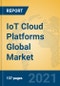 IoT Cloud Platforms Global Market Insights 2021, Analysis and Forecast to 2026, by Manufacturers, Regions, Technology, Application - Product Image