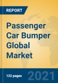 Passenger Car Bumper Global Market Insights 2021, Analysis and Forecast to 2026, by Manufacturers, Regions, Technology, Application, Product Type- Product Image