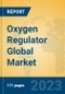 Oxygen Regulator Global Market Insights 2023, Analysis and Forecast to 2028, by Manufacturers, Regions, Technology, Application, Product Type - Product Thumbnail Image
