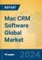 Mac CRM Software Global Market Insights 2024, Analysis and Forecast to 2029, by Market Participants, Regions, Technology, Application - Product Image
