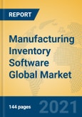 Manufacturing Inventory Software Global Market Insights 2021, Analysis and Forecast to 2026, by Manufacturers, Regions, Technology, Application- Product Image