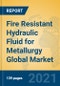 Fire Resistant Hydraulic Fluid for Metallurgy Global Market Insights 2021, Analysis and Forecast to 2026, by Manufacturers, Regions, Technology, Application, Product Type - Product Thumbnail Image