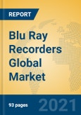 Blu Ray Recorders Global Market Insights 2021, Analysis and Forecast to 2026, by Manufacturers, Regions, Technology, Application, Product Type- Product Image