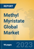 Methyl Myristate Global Market Insights 2023, Analysis and Forecast to 2028, by Manufacturers, Regions, Technology, Application, Product Type- Product Image