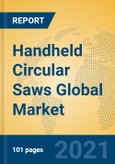 Handheld Circular Saws Global Market Insights 2021, Analysis and Forecast to 2026, by Manufacturers, Regions, Technology, Application, Product Type- Product Image