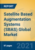 Satellite Based Augmentation Systems (SBAS) Global Market Insights 2021, Analysis and Forecast to 2026, by Manufacturers, Regions, Technology, Application, Product Type- Product Image