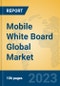 Mobile White Board Global Market Insights 2023, Analysis and Forecast to 2028, by Manufacturers, Regions, Technology, Application, Product Type - Product Thumbnail Image