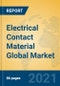 Electrical Contact Material Global Market Insights 2021, Analysis and Forecast to 2026, by Manufacturers, Regions, Technology, Application, Product Type - Product Thumbnail Image