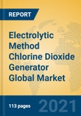 Electrolytic Method Chlorine Dioxide Generator Global Market Insights 2021, Analysis and Forecast to 2026, by Manufacturers, Regions, Technology, Application, Product Type- Product Image