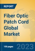 Fiber Optic Patch Cord Global Market Insights 2023, Analysis and Forecast to 2028, by Manufacturers, Regions, Technology, Application, Product Type- Product Image