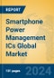 Smartphone Power Management ICs Global Market Insights 2024, Analysis and Forecast to 2029, by Manufacturers, Regions, Technology, Application, and Product Type - Product Image