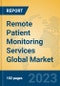 Remote Patient Monitoring Services Global Market Insights 2023, Analysis and Forecast to 2028, by Manufacturers, Regions, Technology, Application, Product Type - Product Thumbnail Image