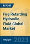Fire Retarding Hydraulic Fluid Global Market Insights 2023, Analysis and Forecast to 2028, by Manufacturers, Regions, Technology, Application, Product Type - Product Thumbnail Image