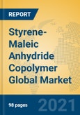 Styrene-Maleic Anhydride Copolymer Global Market Insights 2021, Analysis and Forecast to 2026, by Manufacturers, Regions, Technology, Application- Product Image
