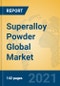 Superalloy Powder Global Market Insights 2021, Analysis and Forecast to 2026, by Manufacturers, Regions, Technology, Application - Product Thumbnail Image