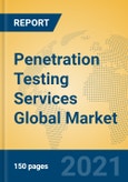 Penetration Testing Services Global Market Insights 2021, Analysis and Forecast to 2026, by Manufacturers, Regions, Technology, Application, Product Type- Product Image