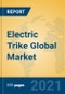 Electric Trike Global Market Insights 2021, Analysis and Forecast to 2026, by Manufacturers, Regions, Technology, Application, Product Type - Product Thumbnail Image