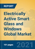 Electrically Active Smart Glass and Windows Global Market Insights 2021, Analysis and Forecast to 2026, by Manufacturers, Regions, Technology, Application, Product Type- Product Image
