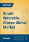 Smart Wearable Gloves Global Market Insights 2021, Analysis and Forecast to 2026, by Manufacturers, Regions, Technology, Application, Product Type - Product Thumbnail Image