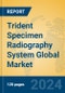 Trident Specimen Radiography System Global Market Insights 2024, Analysis and Forecast to 2029, by Manufacturers, Regions, Technology, Application - Product Thumbnail Image