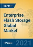 Enterprise Flash Storage Global Market Insights 2021, Analysis and Forecast to 2026, by Manufacturers, Regions, Technology, Application- Product Image