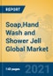 Soap,Hand Wash and Shower Jell Global Market Insights 2021, Analysis and Forecast to 2026, by Manufacturers, Regions, Technology, Application, Product Type - Product Image