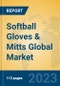 Softball Gloves & Mitts Global Market Insights 2023, Analysis and Forecast to 2028, by Manufacturers, Regions, Technology, Application, Product Type - Product Thumbnail Image