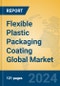 Flexible Plastic Packaging Coating Global Market Insights 2021, Analysis and Forecast to 2026, by Manufacturers, Regions, Technology, Application - Product Thumbnail Image