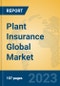 Plant Insurance Global Market Insights 2023, Analysis and Forecast to 2028, by Market Participants, Regions, Technology, Application, Product Type - Product Image