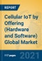 Cellular IoT by Offering (Hardware and Software) Global Market Insights 2021, Analysis and Forecast to 2026, by Manufacturers, Regions, Technology, Application - Product Thumbnail Image